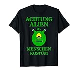 Alien Menschen Kostüm Karneval Fasching Außerirdischer grün T-Shirt