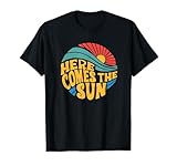 Here Comes the Sun Music Lover Grafik T-Shirt