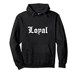 Loyal tshirt, Tshirt mit Schriftzug, Loyal Tattoo Schrift Pullover Hoodie