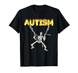 Autismus Skelett Meme Lustig Männer Frauen Kinder T-Shirt