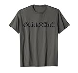 Glück Auf - Bergbau Ruhrpott Shirt - Schlägel&Eisen T-Shirt