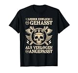 Wikinger Krieger Spruch, Ehrlich und Gehasst, Norse Viking T-Shirt