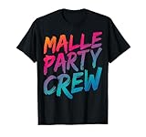 Malle Party Crew Gruppen Motiv Mallorca Party Urlaub T-Shirt