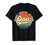 Opa Geschenke Lustig Großvater Geschenkidee Spruch Opa T-Shirt