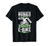 Unterschätze niemals einen alten Mann mit einem E-Bike T-Shirt