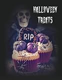 Halloween Treats: Blank Cooking Baking Recipe Book for Holiday Candy Cakes Cookies Trick Or Treat Scary Fun