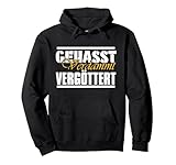 Gehasst, verdammt, vergöttert Pullover Hoodie