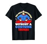Superheld ohne Kostüm Thomas Lustiger Thomas Namensspruch T-Shirt
