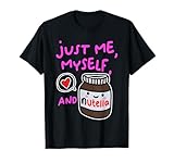 Nur ich selbst und Nutella Apparel T-Shirt