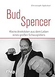 Bud Spencer: Kleine Anekdoten aus dem Leben eines großen Schauspielers
