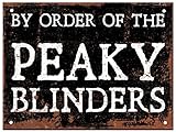 Peaky Blinders Metall-Wandschild – Befestigungen im Lieferumfang enthalten – von Order of the Peaky Blinders – rustikales Schild, Geschenk, Merch Man Cave Schilder und Zubehör, 20 cm x 15 cm,