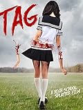 Tag - A High School Splatter Film