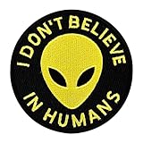 Urbanski Patch Lustiges Alien I don't believe in Humans zum Aufbügeln 7,4 x 7,4 cm | Aufnäher Applikation Bügelbild