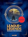 League of Legends. Die Reiche von Runeterra: (deutsche Ausgabe)