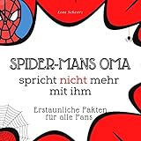 Spider-Mans Oma spricht nicht mehr mit ihm: Erstaunliche Fakten für alle Fans