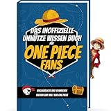 Unnützes Wissen für One Piece Enthusiasten | Unglaubliches und lustiges Trivia Wissen rund um Strohhut Ruffy, Zorro und die One Piece Figuren | One ... Fakten rund um den One Piece Manga und Anime