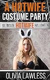 A Hotwife Costume Party (English Edition)