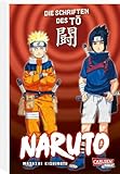 Naruto – Die Schriften des Tō (Neuedition): Das dritte ultimative Guide Book zum Manga-Welthit Naruto!